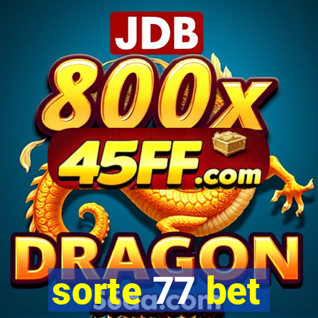 sorte 77 bet